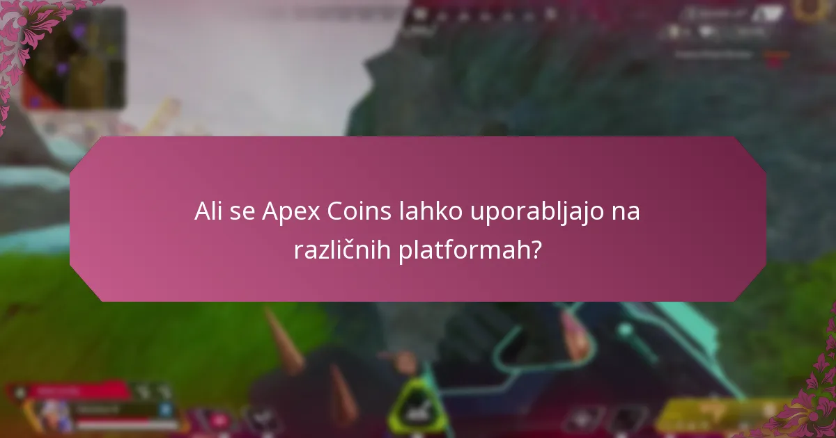 Ali se Apex Coins lahko uporabljajo na različnih platformah?