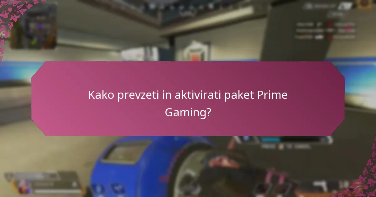Kako prevzeti in aktivirati paket Prime Gaming?