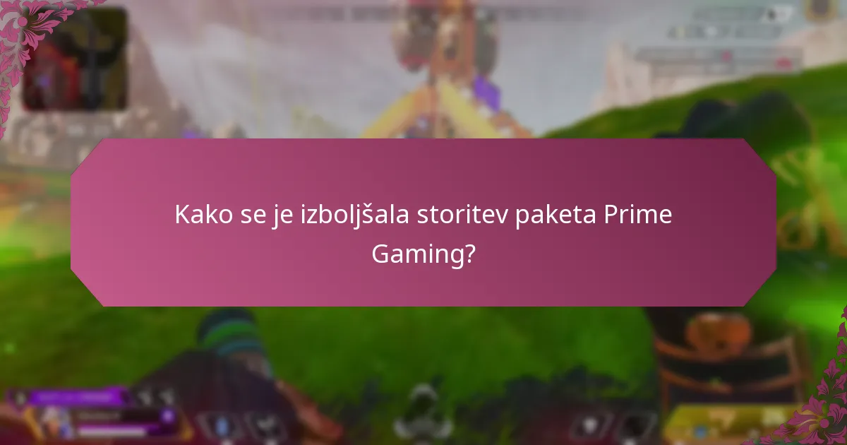 Kako se je izboljšala storitev paketa Prime Gaming?