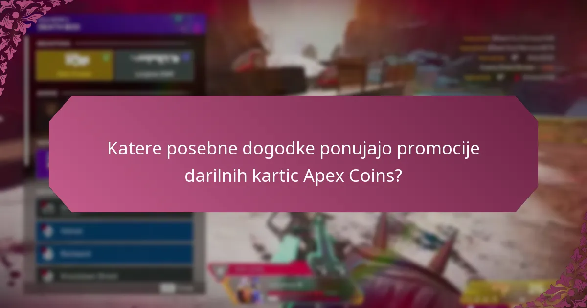 Katere posebne dogodke ponujajo promocije darilnih kartic Apex Coins?