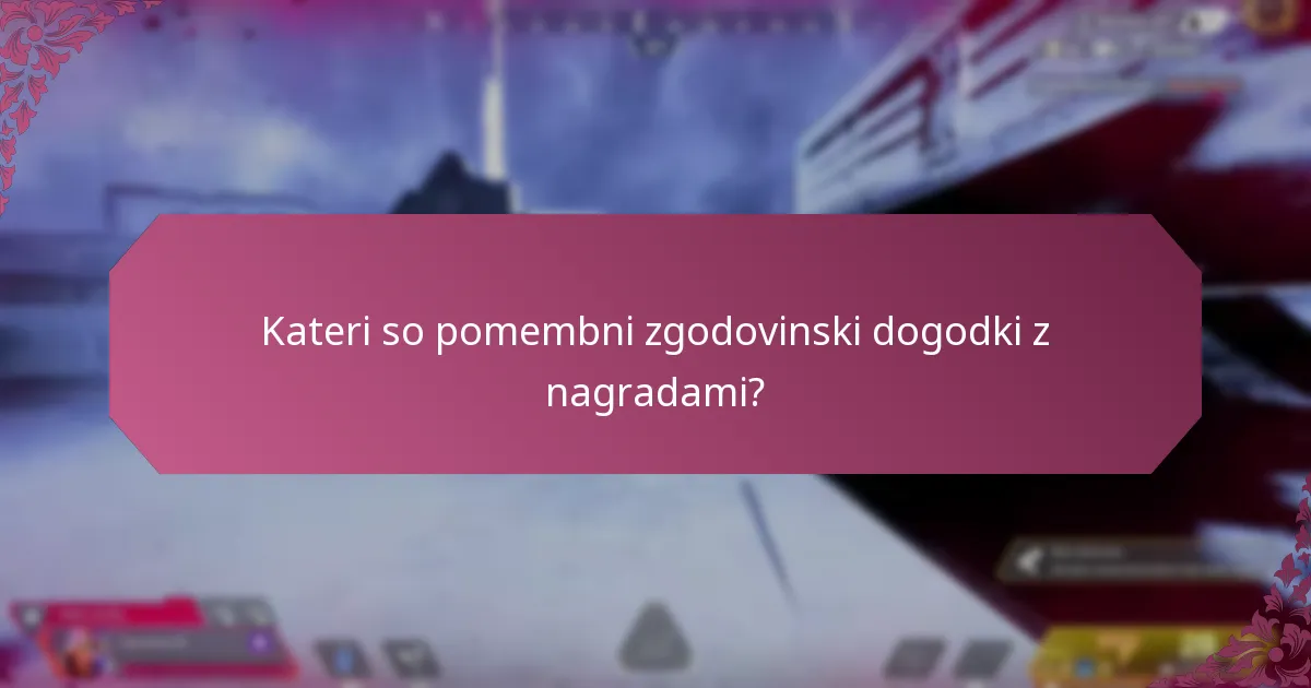 Kateri so pomembni zgodovinski dogodki z nagradami?